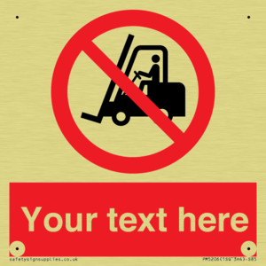 Custom No Forklift Trucks Sign
